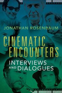 Cover image for Cinematic Encounters: Interviews and Dialogues