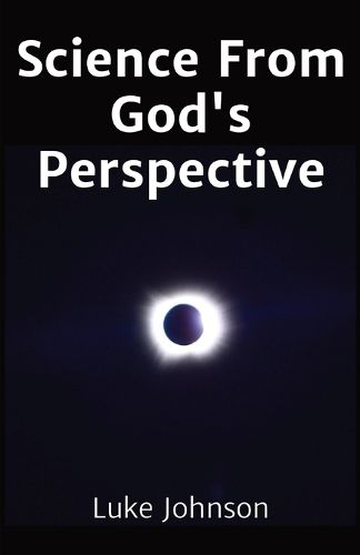 Science From God's Perspective