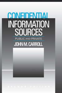 Cover image for Confidential Information Sources: Public and Private
