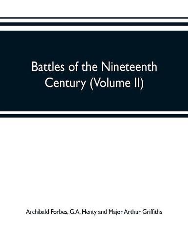 Cover image for Battles of the nineteenth century (Volume II)