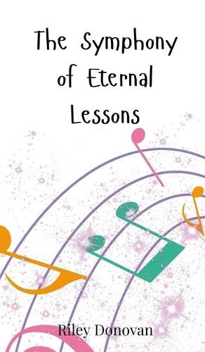 Cover image for The Symphony of Eternal Lessons