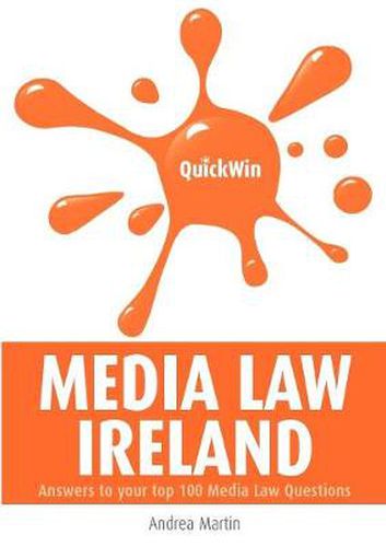 Cover image for Quick Win Media Law: Ireland - Answers to Your Top 100 Media Law Questions