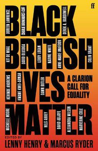 Cover image for Black British Lives Matter: A Clarion Call for Equality