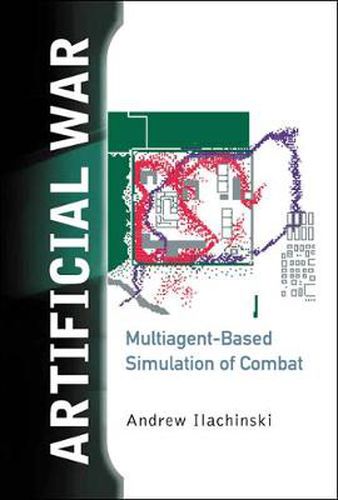 Cover image for Artificial War: Multiagent-based Simulation Of Combat