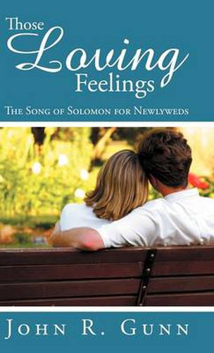 Cover image for Those Loving Feelings: The Song of Solomon for Newlyweds