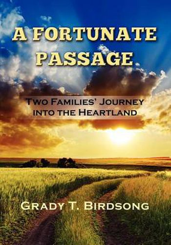 Cover image for A Fortunate Passage: Two Families' Journey Into the Heartland