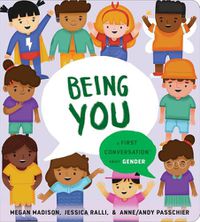 Cover image for Being You: A First Conversation About Gender