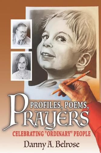 Cover image for Profiles, Poems, Prayers: Celebrating Ordinary People