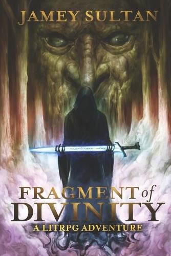Cover image for Fragment of Divinity: A Litrpg Adventure