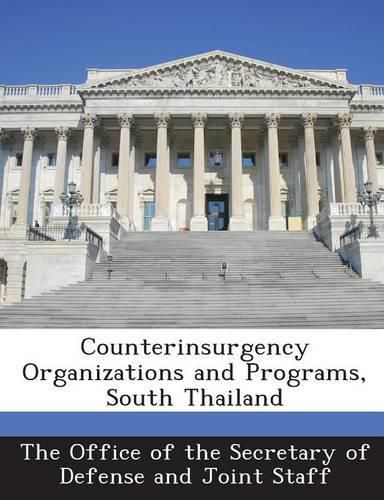 Cover image for Counterinsurgency Organizations and Programs, South Thailand