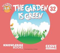 Cover image for The Garden Is Green: Book 32