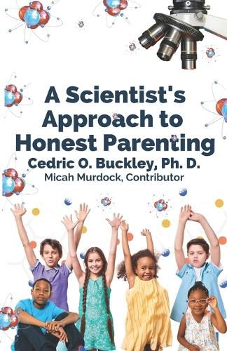 Cover image for A Scientist's Approach to Honest Parenting