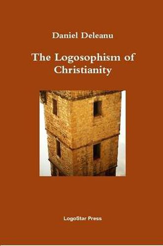 The Logosophism of Christianity (Written in Early Aramaic)