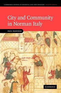 Cover image for City and Community in Norman Italy
