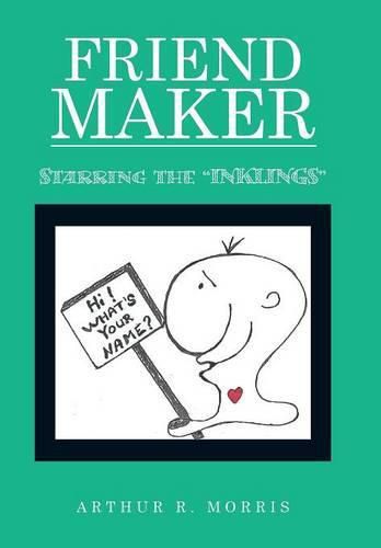 Cover image for Friend Maker: Starring the Inklings