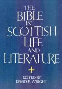 Cover image for The Bible in Scottish Life and Literature