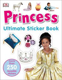 Cover image for Princess Ultimate Sticker Book