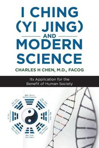 Cover image for I Ching (Yi Jing) and Modern Science