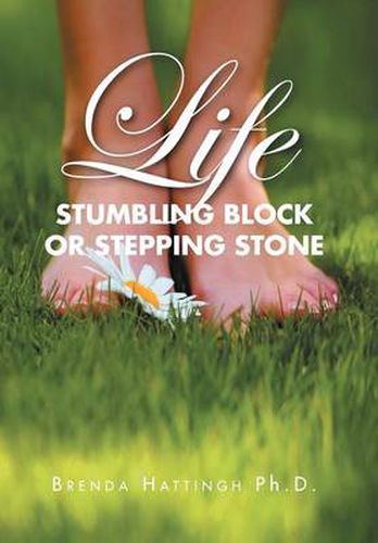 Cover image for Life - Stumbling Block or Stepping Stone