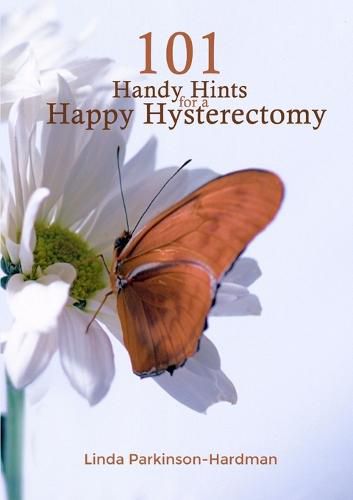 Cover image for 101 Handy Hints for a Happy Hysterectomy