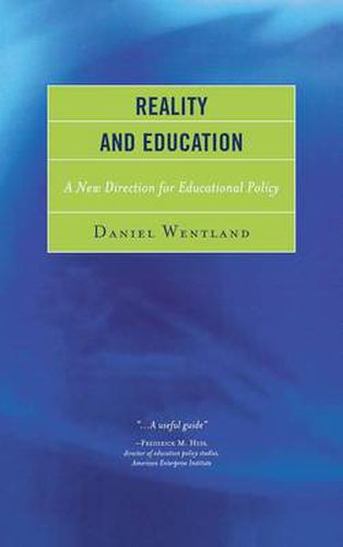 Cover image for Reality and Education: A New Direction for Educational Policy