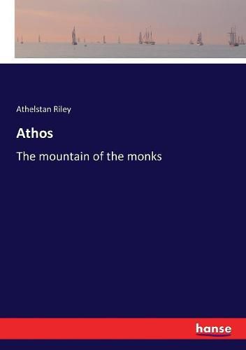 Cover image for Athos: The mountain of the monks