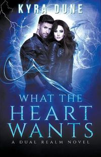 Cover image for What The Heart Wants