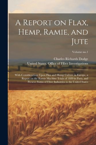 A Report on Flax, Hemp, Ramie, and Jute