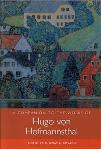 Cover image for A Companion to the Works of Hugo von Hofmannsthal