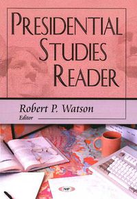 Cover image for Presidential Studies Reader