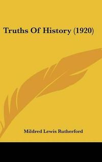 Cover image for Truths of History (1920)