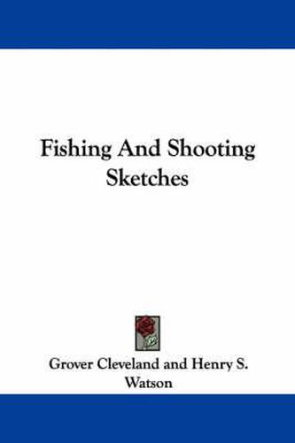 Cover image for Fishing and Shooting Sketches