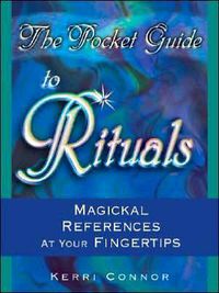 Cover image for The Pocket Guide to Rituals: Magickal Reference at Your Fingertips