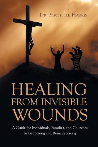 Cover image for Healing from Invisible Wounds