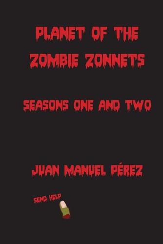 Cover image for Planet of the Zombie Zonnets: Seasons One and Two