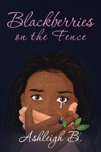 Cover image for Blackberries On The Fence
