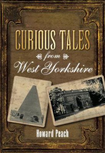 Cover image for Curious Tales from West Yorkshire