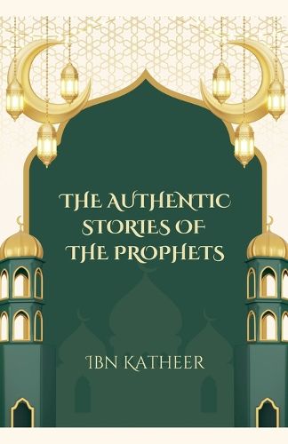 Cover image for The Authentic Stories of the Prophets