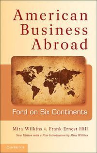 Cover image for American Business Abroad: Ford on Six Continents