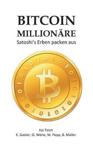 Cover image for Bitcoin Millionare: Satoshi's Erben packen aus