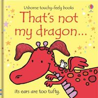 Cover image for That's Not My Dragon...