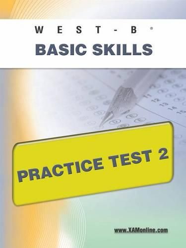 West-E Basic Skills Practice Test 2