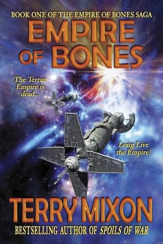 Cover image for Empire of Bones: Book 1 of The Empire of Bones Saga