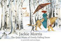 Cover image for Jackie Morris Postcard Pack: The Quiet Music of Gently Falling Snow
