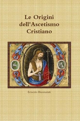 Cover image for Le Origini dell'Ascetismo Cristiano