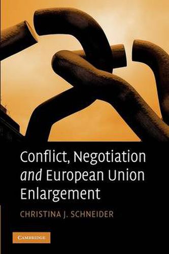Cover image for Conflict, Negotiation and European Union Enlargement