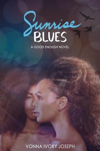 Cover image for Sunrise Blues: A Good Enough Novel