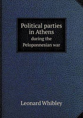 Cover image for Political parties in Athens during the Peloponnesian war