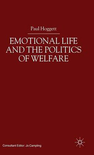 Emotional Life and the Politics of Welfare