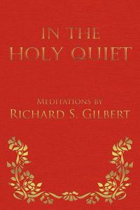 Cover image for In the Holy Quiet